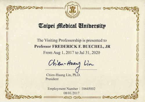 Taipei Medical University - The Visiting Professorship is presented to Professor Frederick F. Buechel, Jr